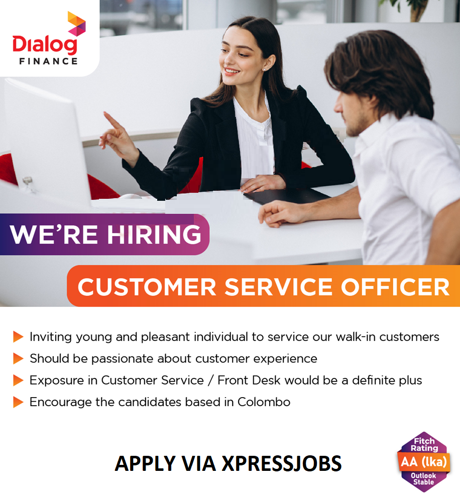 Customer Service Officer - Dialog Finance PLC-www.goodjob.lk