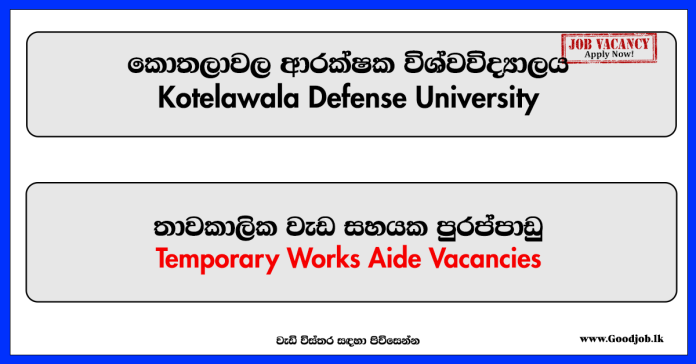 Temporary Works Aide (Labourer) – Kotelawala Defense University