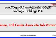 Trainee, Call Center Associate (10) - Softlogic Holdings PLC